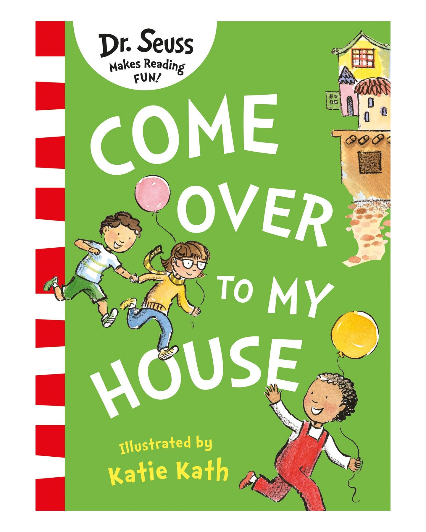 Dr Seuss Come over to My House