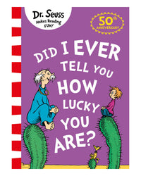 Dr Seuss DID I Ever Tell You How Lucky
