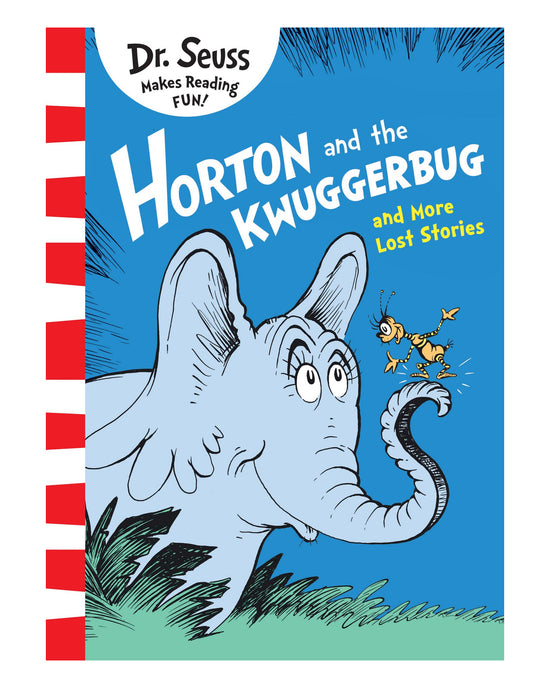 Dr Seuss Horton and the Kwuggerbug and More Lost Stories