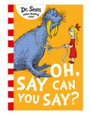 Dr Seuss Oh Say Can You Say?