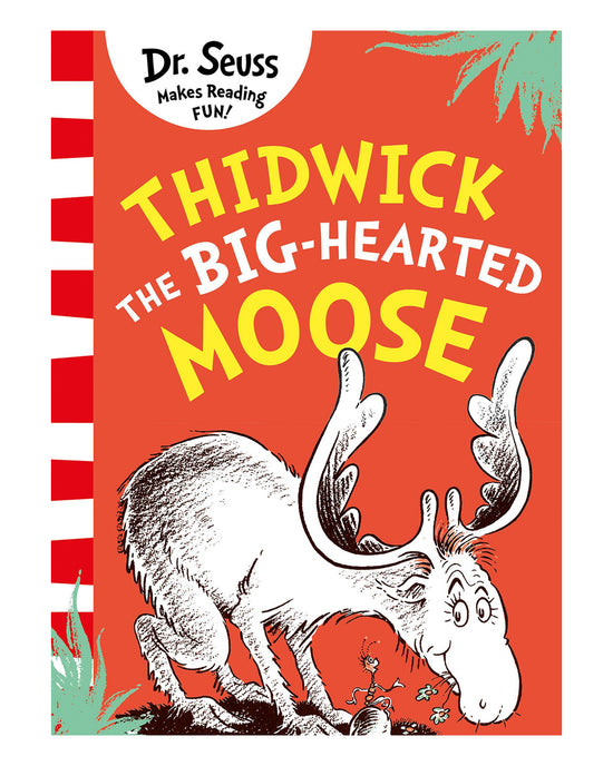 Dr Seuss Thidwick the Big Hearted Moose
