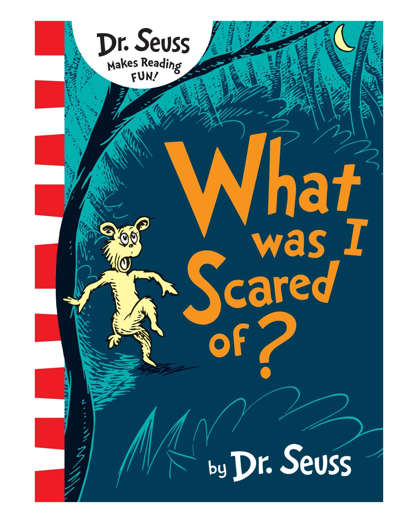 Dr Seuss What Was I Scared Of