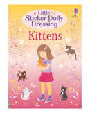 Little Sticker Dolly Dressing Kittens by Fiona Watt