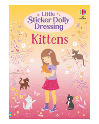 Little Sticker Dolly Dressing Kittens by Fiona Watt