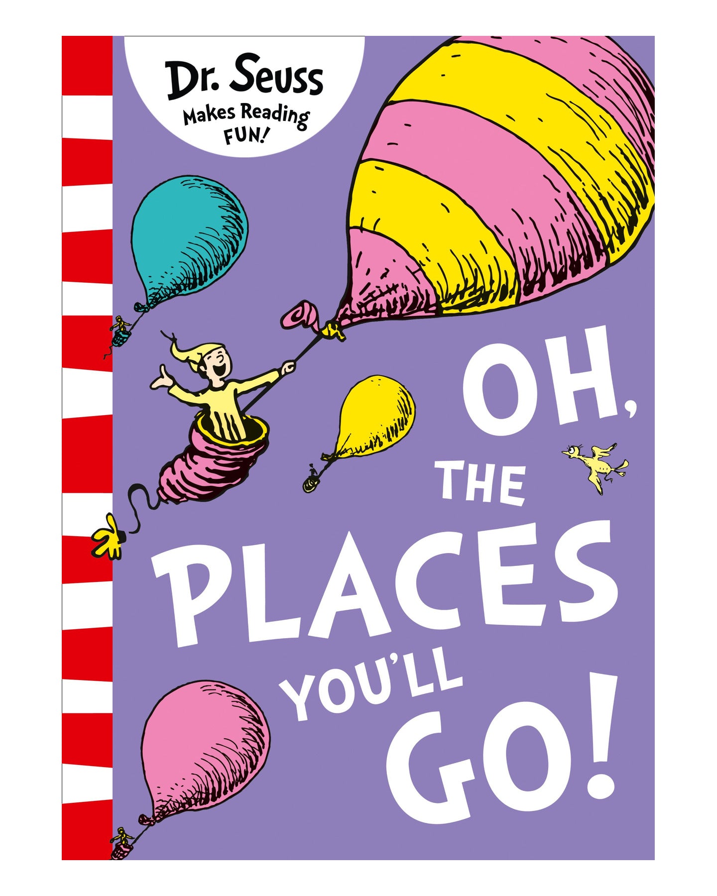 Oh The Places You'll Go! [Yellow Back Book Edition] by Dr Seuss