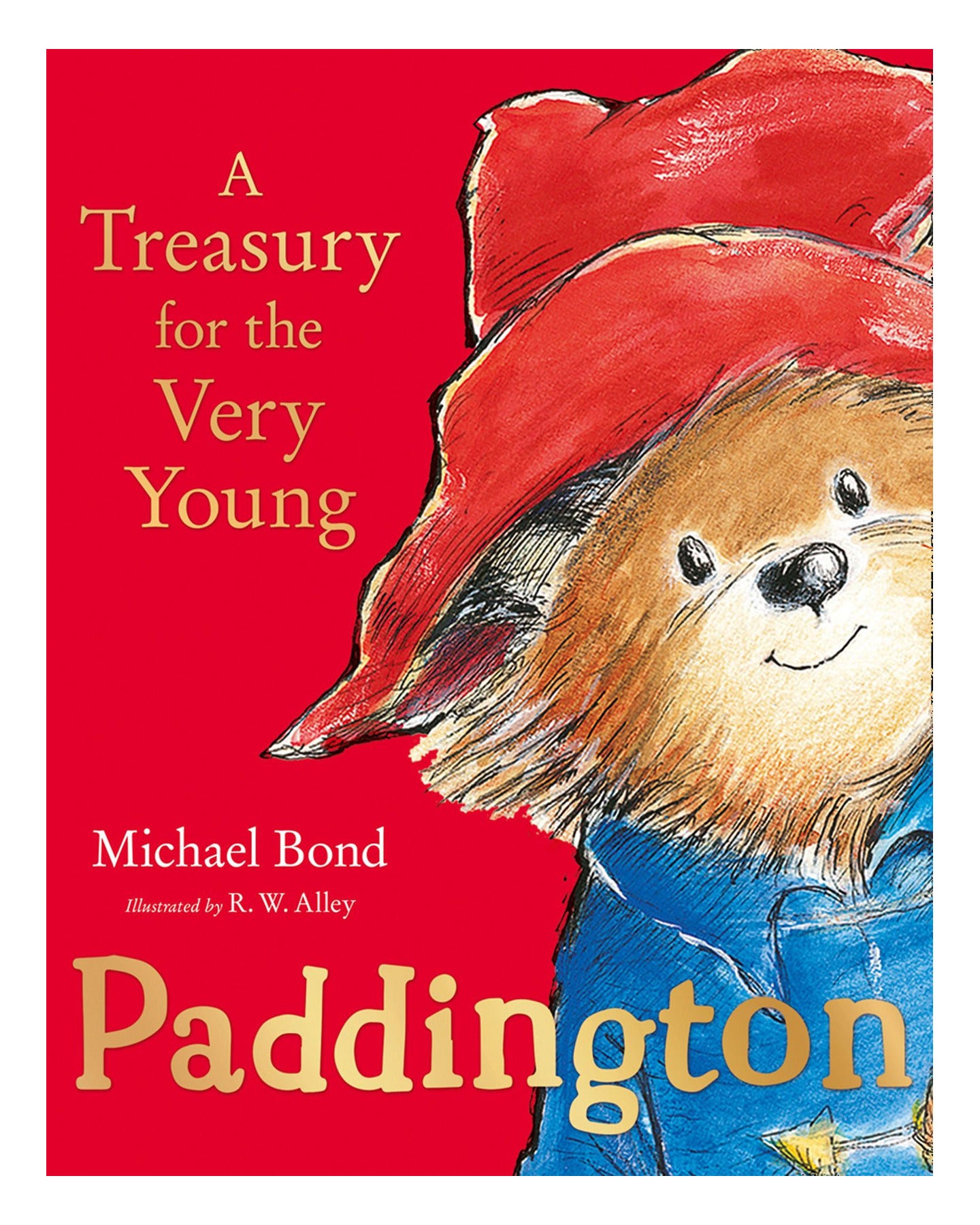 Paddington a Treasury for the Very Young by Michael Bond