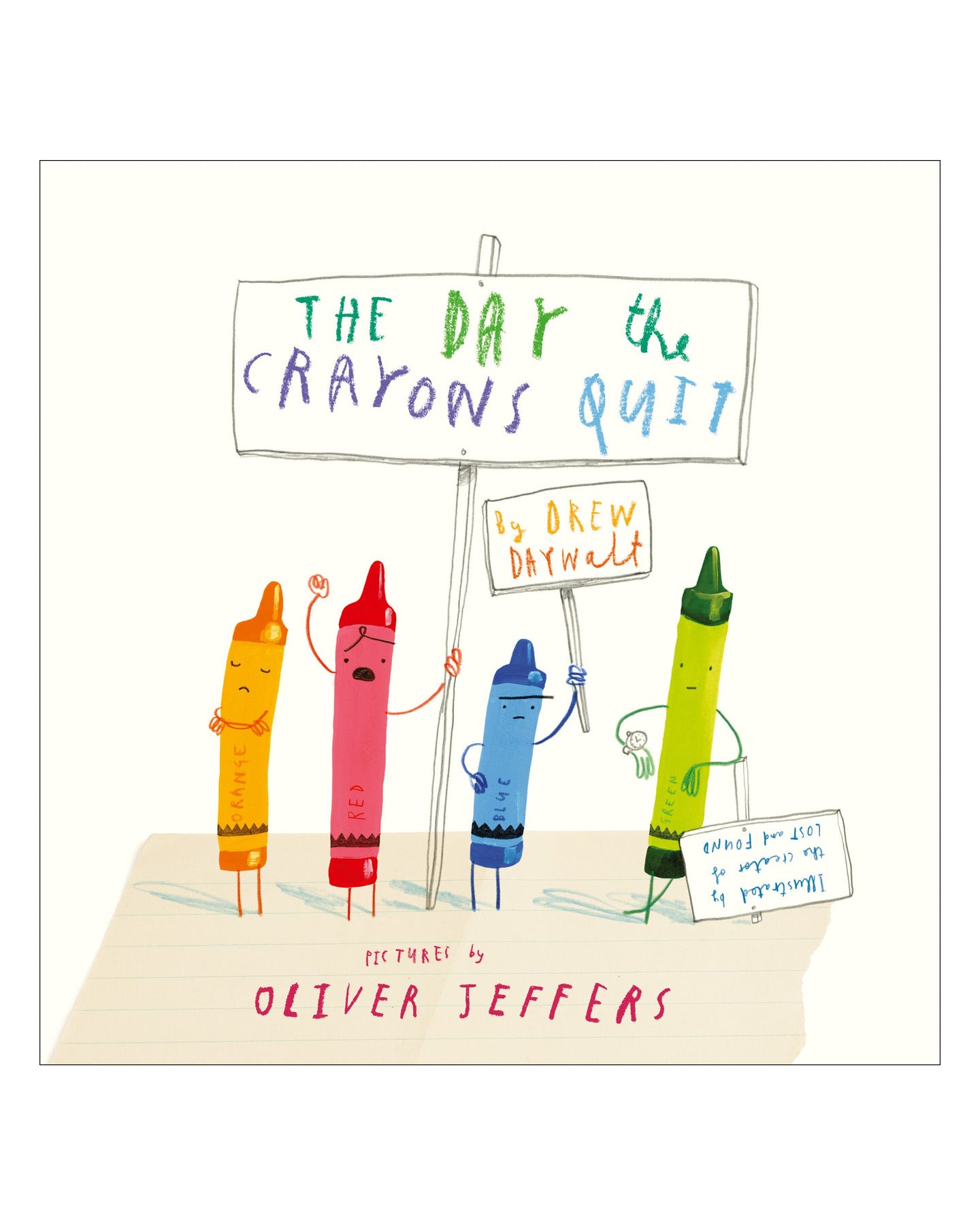 The Day The Crayons Quit: Oliver Jeffers by Drew Daywalt