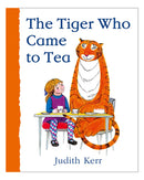 The Tiger Who Came to Tea by Judith Kerr