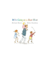 We're Going on a Bear Hunt by Michael Rosen