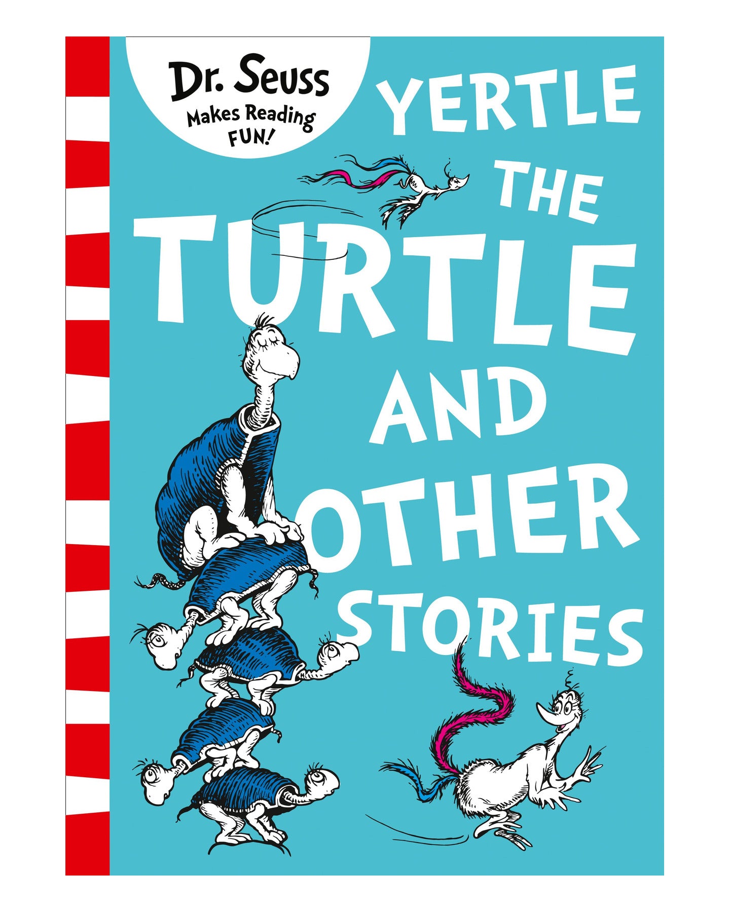 Yertle the Turtle and Other Stories by Dr Seuss