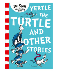 Yertle the Turtle and Other Stories by Dr Seuss