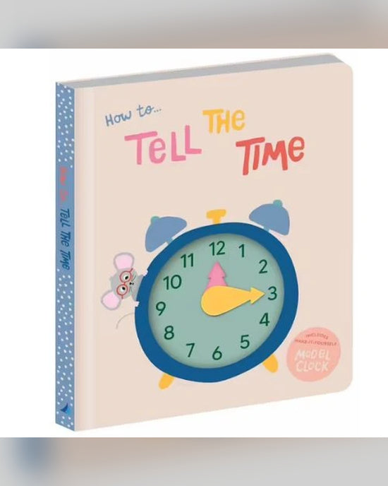 How To Tell the Time Board Book