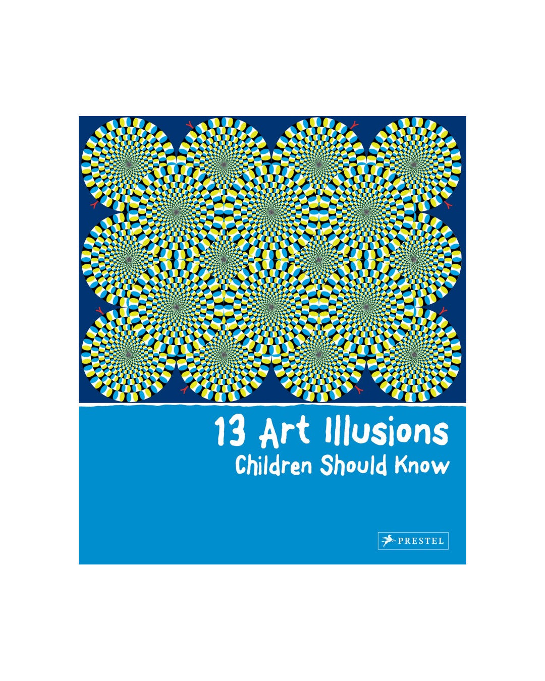 13 Art Illusions Children Should Know: Prestel by Vry Silke