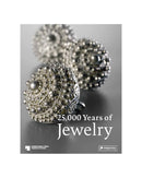 25000 Years of Jewelry by Maren Eichhorn-johannsen