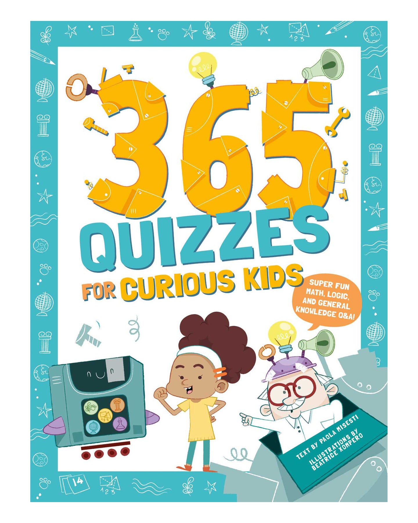 365 Quizzes for Curious Kids by Paola Misesti
