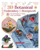 3D Botanical Embroidery and Stumpwork by Melissa Galbraith
