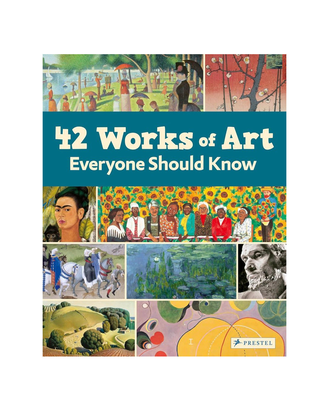 42 Works of Art Everyone Should Know by Brad Finger