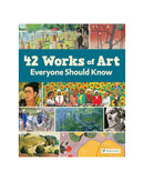 42 Works of Art Everyone Should Know by Brad Finger