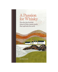 A Passion For Whisky by Ian Wisniewski