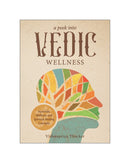 A Peek Into Vedic Wellness by Vishnupriya Thacker