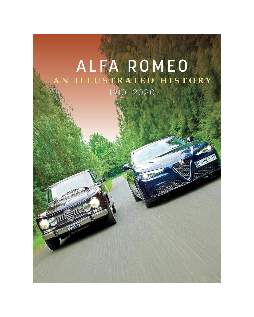 Alfa Romeo: An Illustrated History 1910-2020 by Christian Schon
