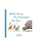 All The Things My Grandpa Has Done by Noe Carlain