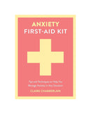 Anxiety First Aid Kit by Claire Elizabeth Chamberlain
