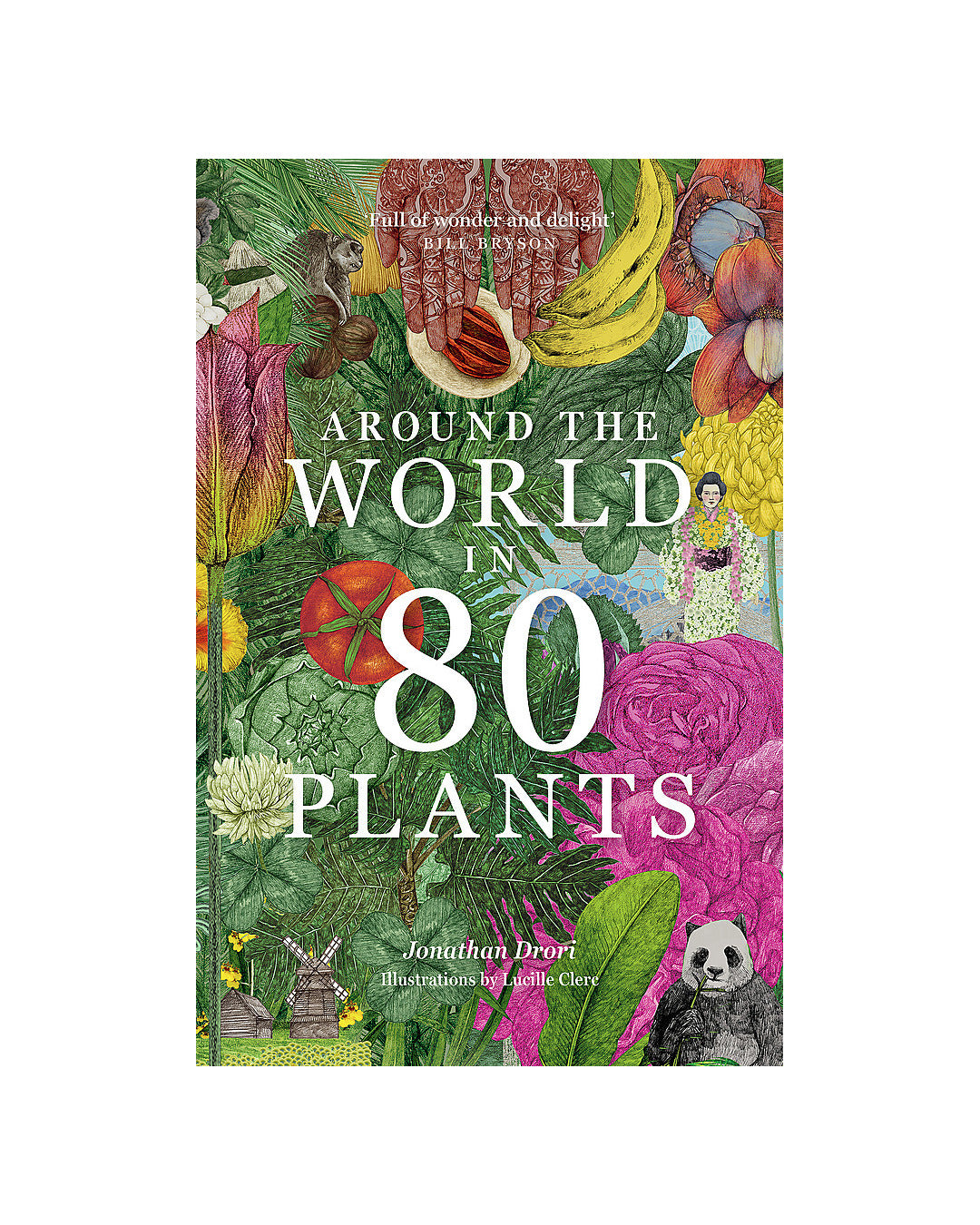 Around The World In 80 Plants by Jonathan Drori