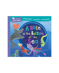 Barefoot Baby Proof A Hole in the Bottom of the Sea by Jessica Law