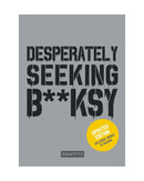 Desperately Seeking Banksy by Xavier A. Tapies