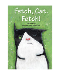 Fetch Cat Fetch by Charles Ghigna