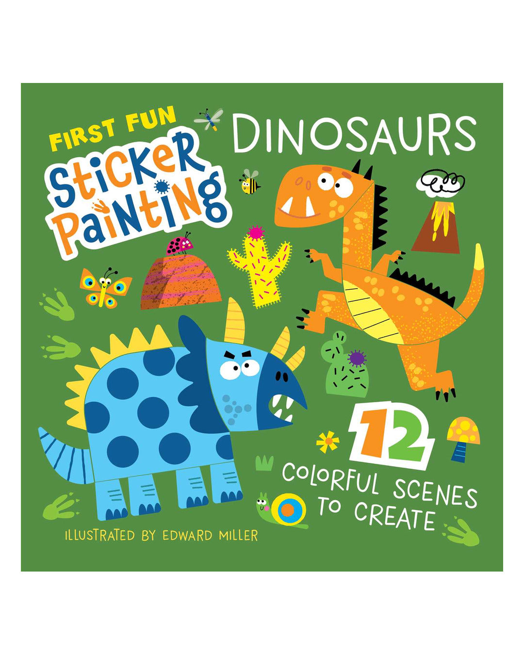 First Fun Sticker Painting: Dinosaurs by Edward Miller