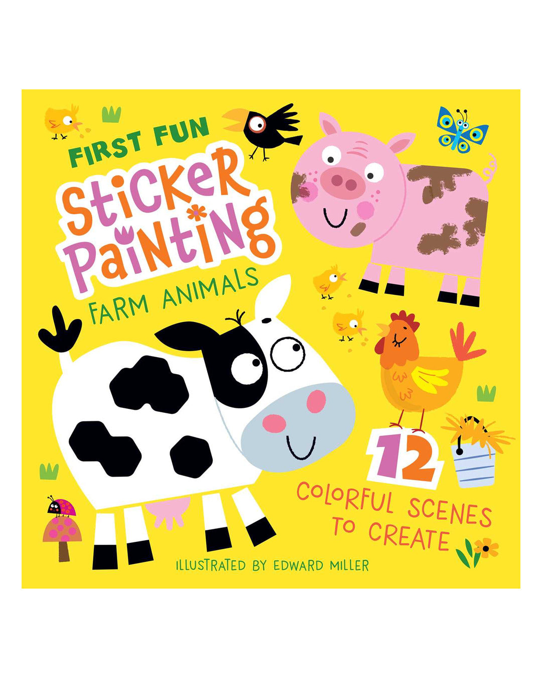 First Fun Sticker Painting: Farm Animals by Edward Miller