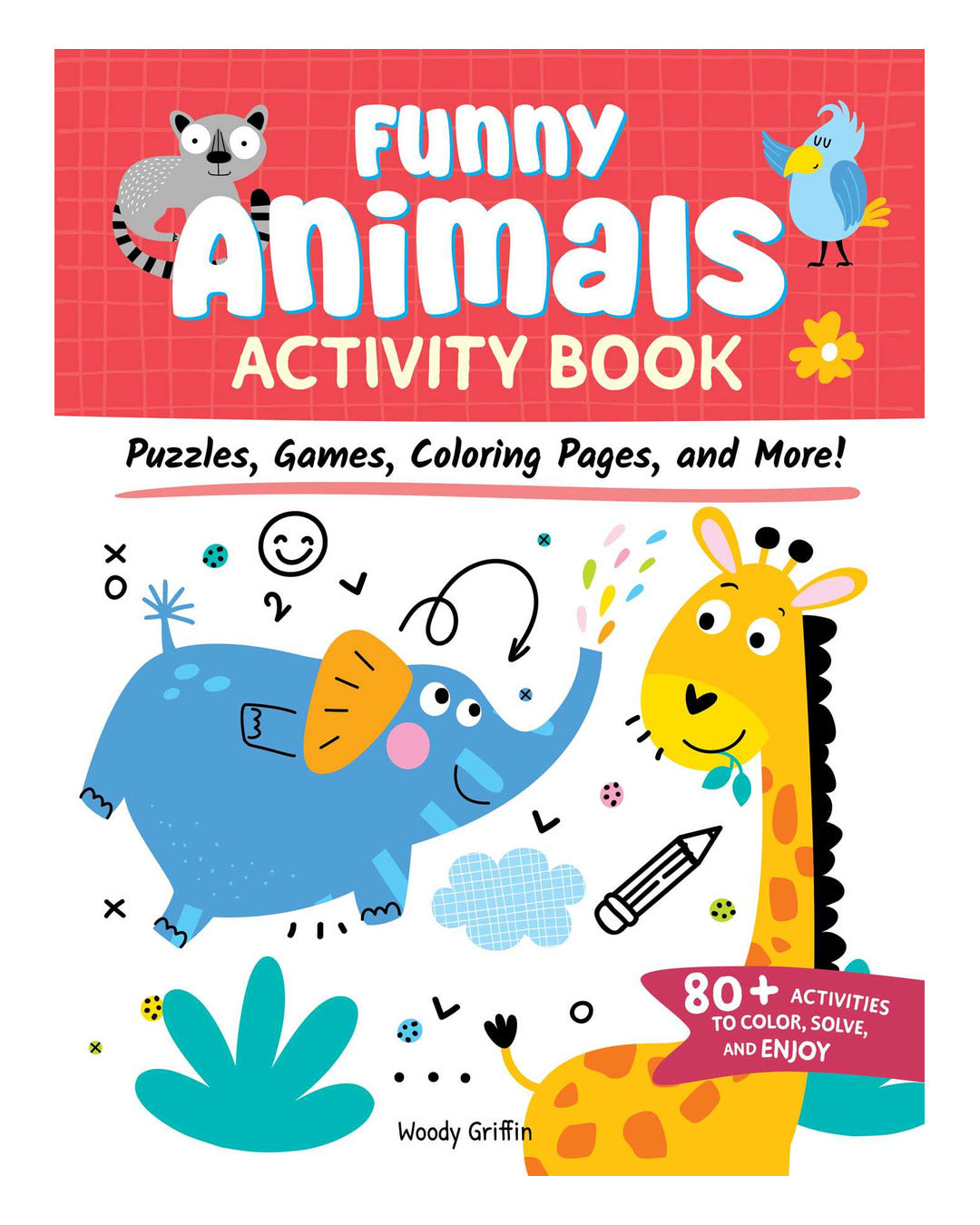 Funny Animals Activity Book by Woody Griffin
