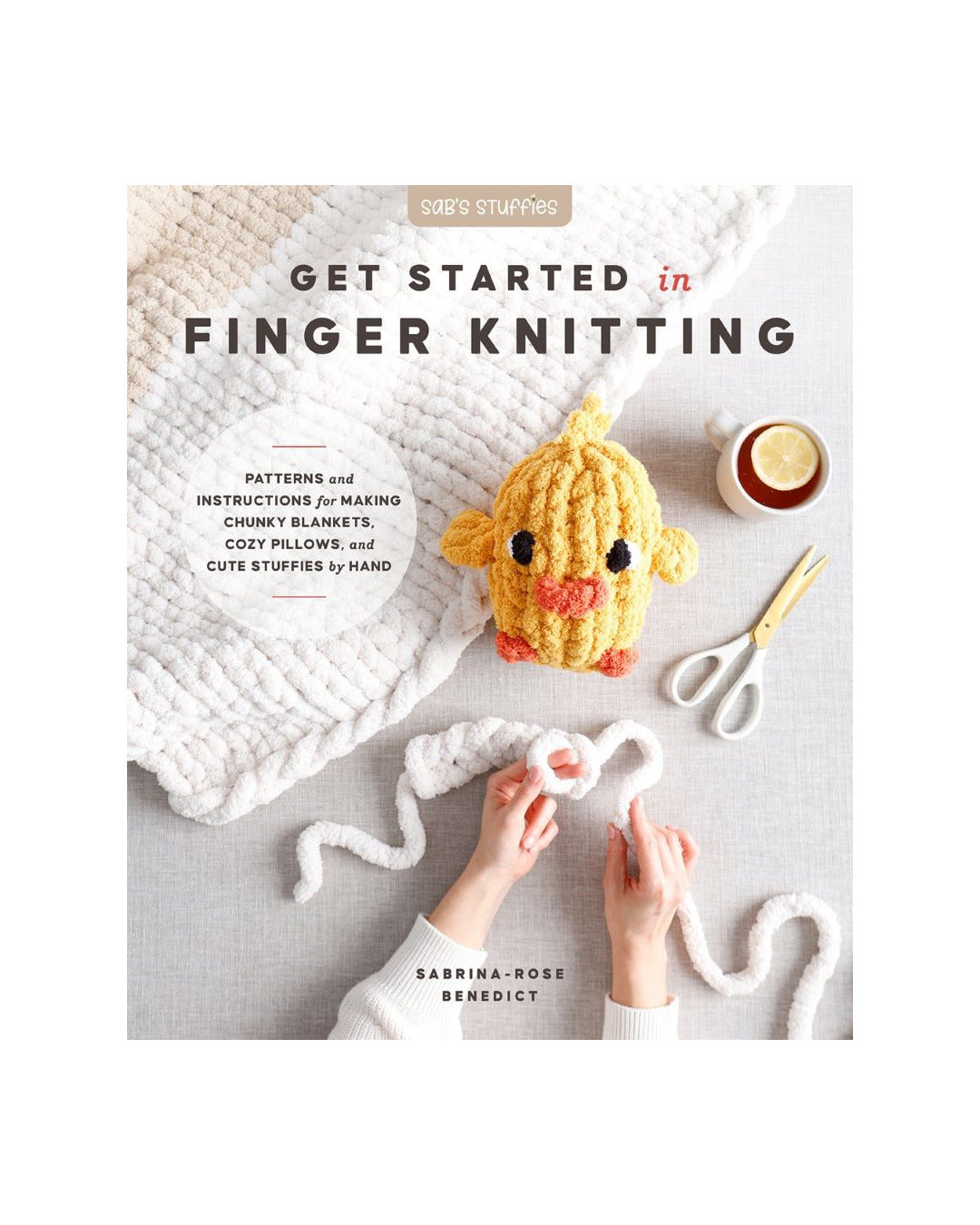 Get Started in Finger Knitting by Sabrina-rose Benedict