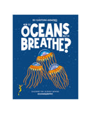 How Do Oceans Help Us Breathe? by Olivia Watson