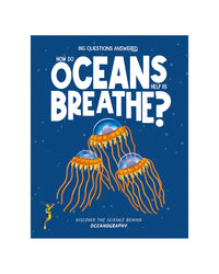 How Do Oceans Help Us Breathe? by Olivia Watson