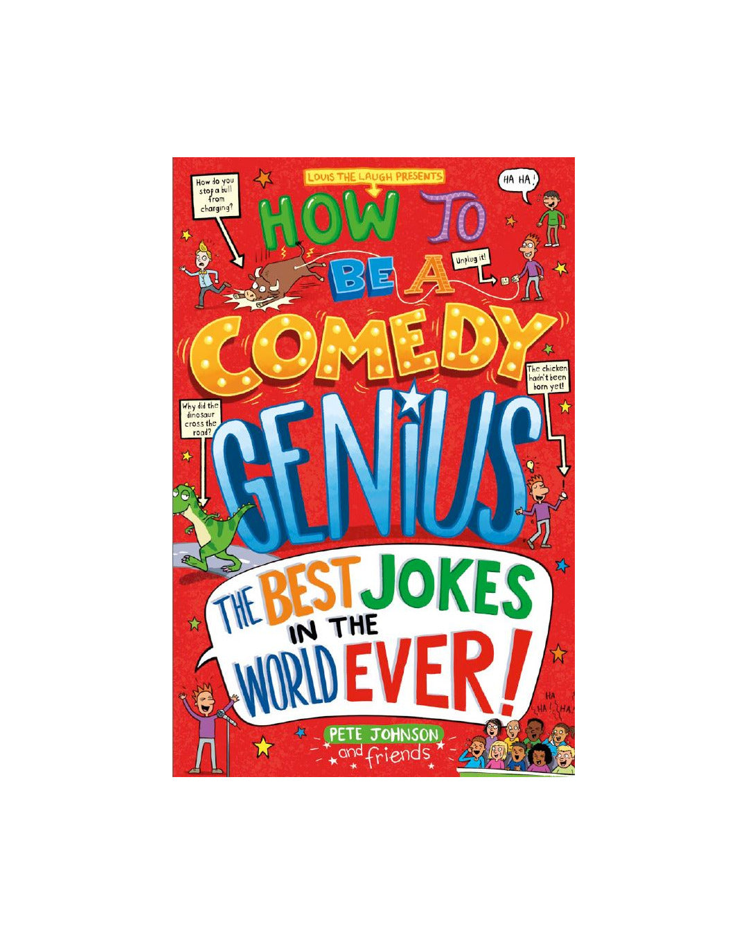 How To Be A Comedy Genius by Pete Johnson