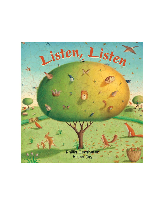 Listen Listen: Phillis Gershator Alison Jay