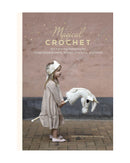 Magical Crochet by Jeanette Bogelund Bentzen