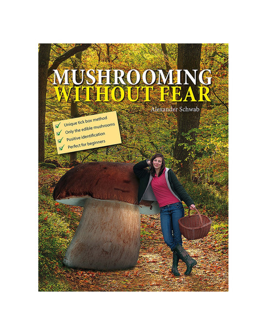 Mushrooming without Fear