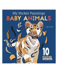 My Sticker Paintings: Baby Animals (10 Adorable Paintings) by Logan Powell