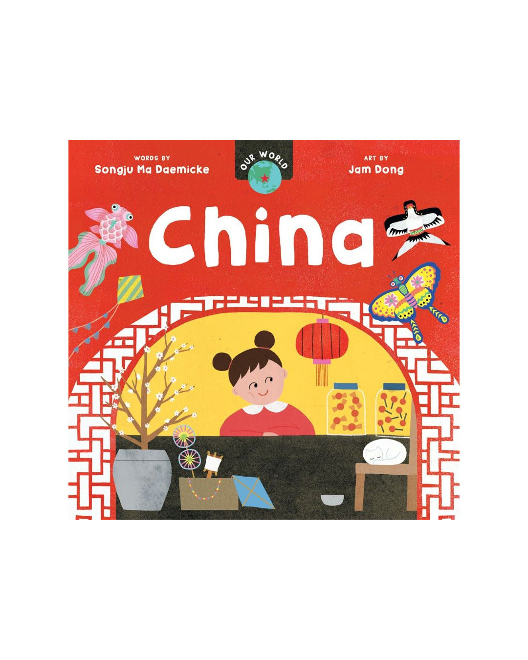 Our World China by Sophie Ma Daemicke
