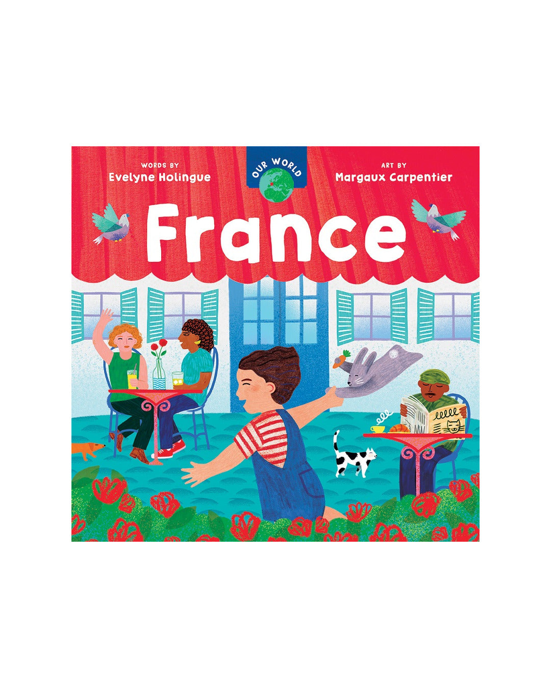 Our World France by Evelyne Holingue