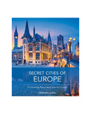Secret Cities of Europe by Henning Aubel