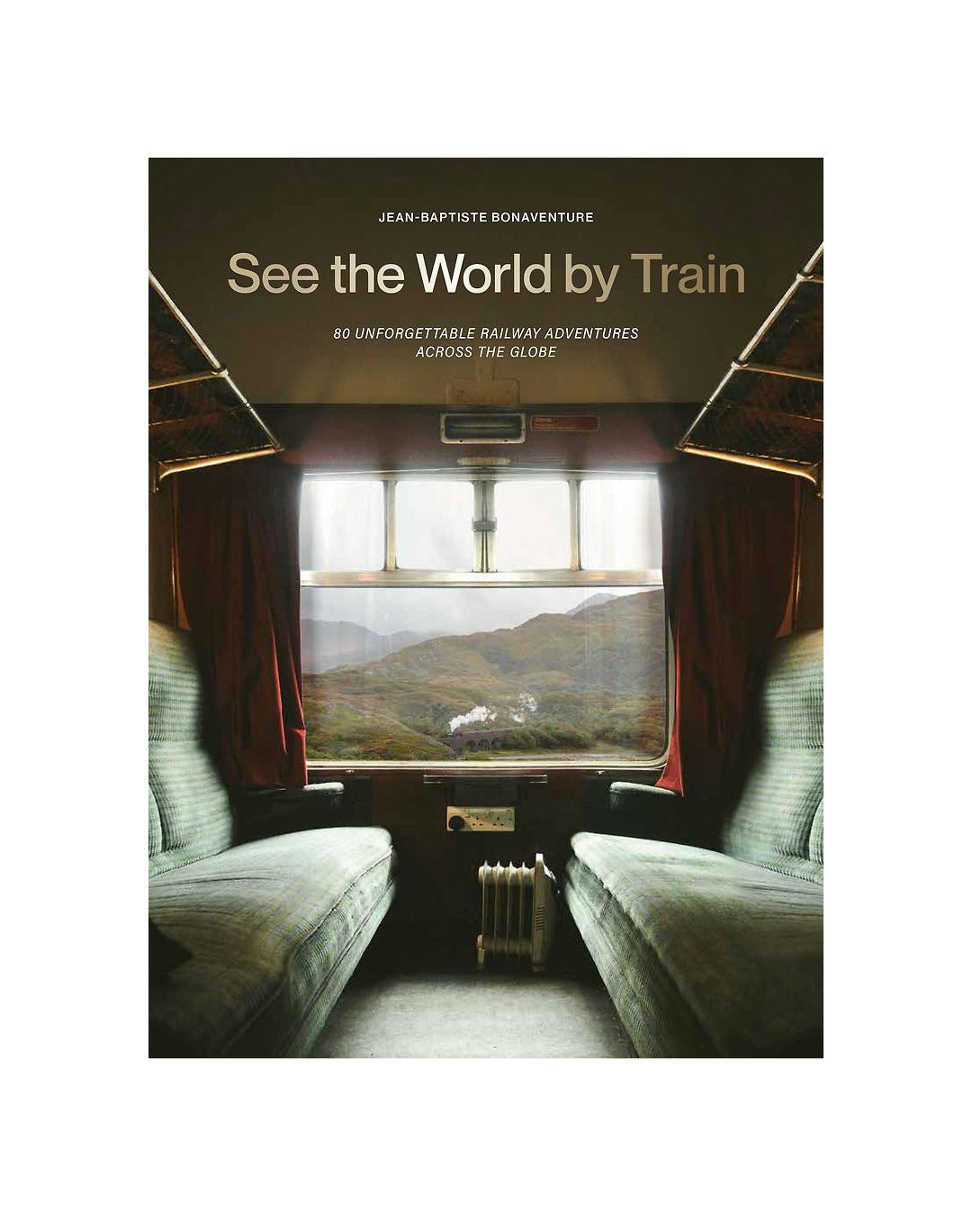 See The World By Train by Jean-Baptiste Bonaventure