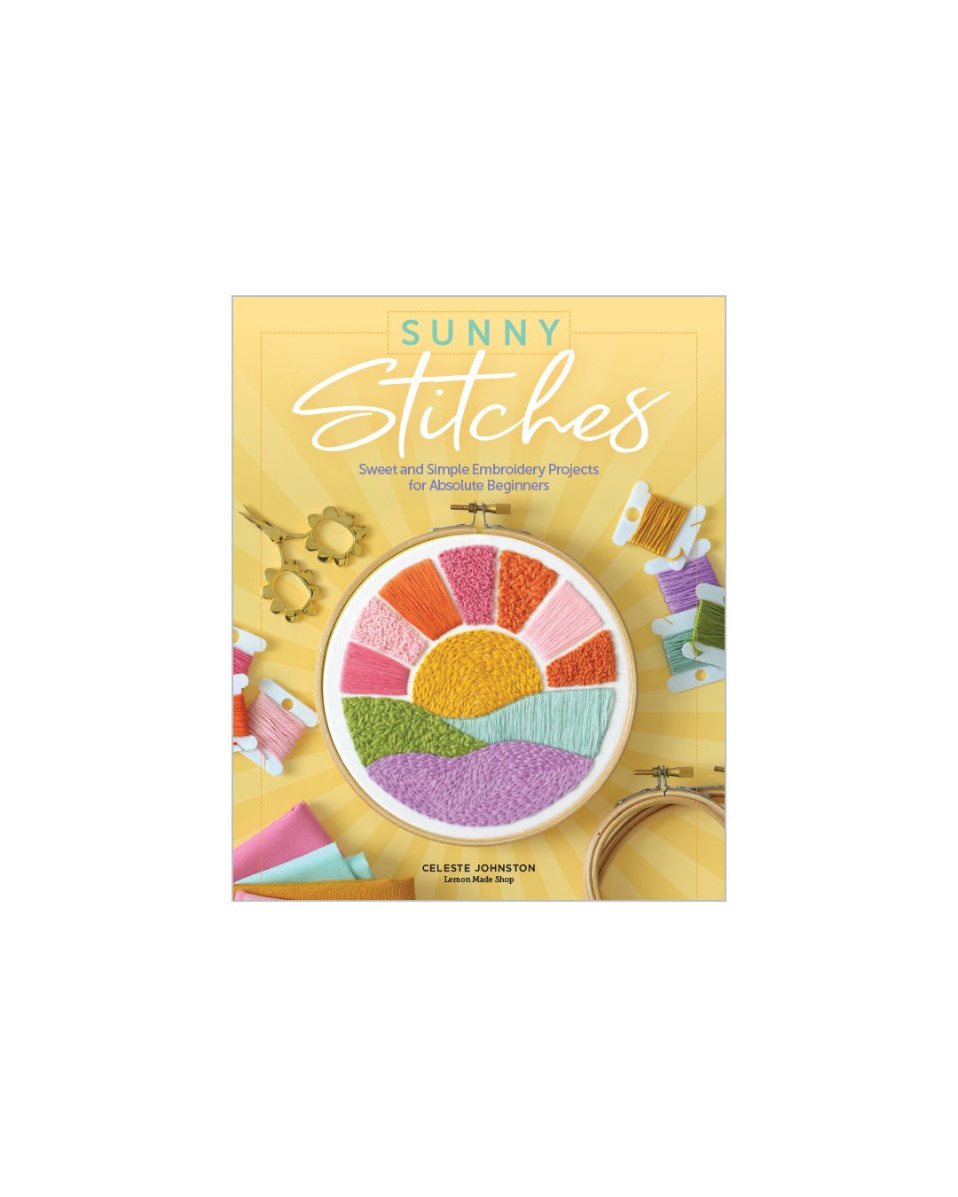 Sunny Stitches by Celeste Johnston