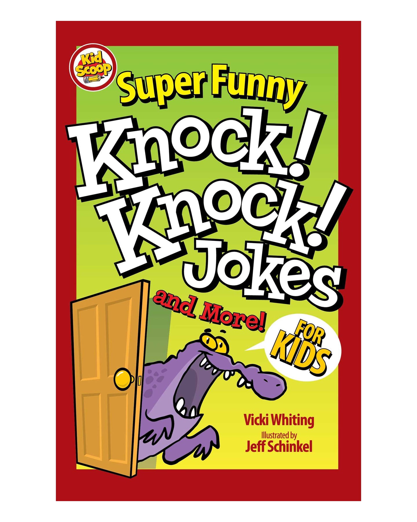 Super Funny Knock-Knock Jokes and More by Vicki Whiting