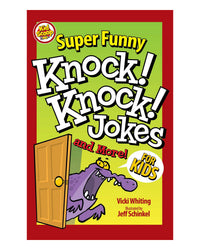 Super Funny Knock-Knock Jokes and More by Vicki Whiting