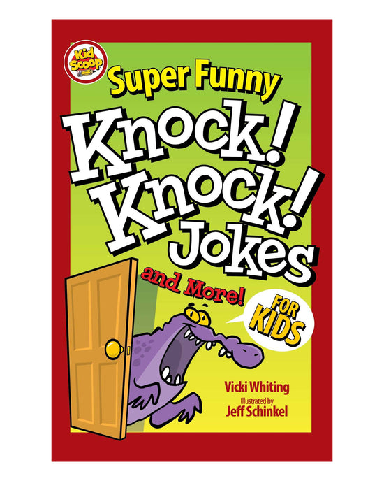 Super Funny Knock-Knock Jokes and More